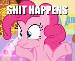 Size: 735x596 | Tagged: safe, edit, edited screencap, imported from derpibooru, screencap, pinkie pie, pony, it isn't the mane thing about you, :t, caption, cropped, female, image macro, shrug, solo, text, vulgar