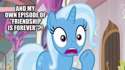 Size: 1280x720 | Tagged: safe, edit, edited screencap, imported from derpibooru, screencap, trixie, pony, a horse shoe-in, caption, female, image macro, meme, raised hoof, shocked, shocked expression, solo, text, trixie yells at everything