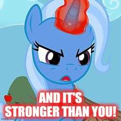 Size: 500x500 | Tagged: safe, edit, edited screencap, imported from derpibooru, screencap, trixie, magic duel, caption, cropped, image macro, steven universe, stronger than you, text