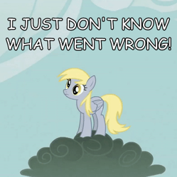 Size: 326x327 | Tagged: safe, imported from derpibooru, screencap, derpy hooves, pegasus, pony, the last roundup, caption, cropped, female, i just don't know what went wrong, reaction image, solo