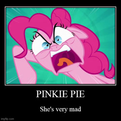Size: 500x500 | Tagged: safe, artist:jordyn-chan!, edit, edited screencap, imported from derpibooru, screencap, pinkie pie, pinkie pride, angry, captain obvious, demotivational poster, faic, floppy ears, imgflip, mawshot, meme, open mouth, uvula, watermark