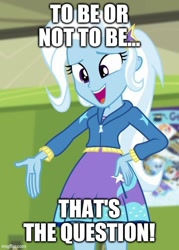 Size: 429x600 | Tagged: safe, edit, edited screencap, imported from derpibooru, screencap, trixie, equestria girls, equestria girls series, forgotten friendship, caption, image macro, text