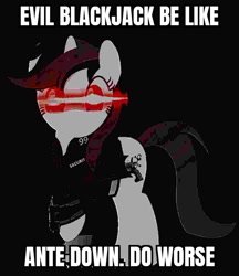 Size: 540x625 | Tagged: safe, artist:vector-brony, edit, imported from derpibooru, oc, oc only, oc:blackjack, pony, unicorn, fallout equestria, fallout equestria: project horizons, deep fried meme, evil, evil character be like, meme, vault security armor, vigilance (gun)