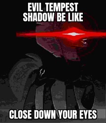 Size: 540x629 | Tagged: safe, edit, edited screencap, imported from derpibooru, screencap, tempest shadow, pony, unicorn, my little pony: the movie, deep fried meme, evil, evil character be like, impact font, meme, open up your *very* eyes, open up your eyes, solo