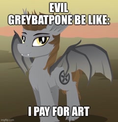 Size: 500x521 | Tagged: safe, artist:andaluce, imported from derpibooru, oc, oc only, oc:devin, bat pony, pony, evil character be like, male, meme, smol, solo, stallion