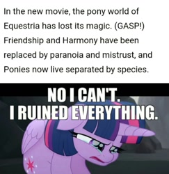 Size: 1043x1071 | Tagged: safe, edit, edited screencap, imported from derpibooru, screencap, twilight sparkle, alicorn, pony, my little pony: the movie, spoiler:g5, caption, crying, crylight sparkle, discussion in the comments, female, g5, g5 collapse of equestria, meme, no i can't i ruined everything, open mouth, sad, solo, text, twilight ruined everything, twilight sparkle (alicorn)