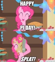 Size: 500x562 | Tagged: safe, artist:megalobronia, edit, edited screencap, imported from derpibooru, screencap, pinkie pie, earth pony, pony, a bird in the hoof, season 1, caption, food, image macro, imgflip, meme, pi day, pie, sound effect, text