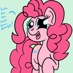 Size: 1200x1200 | Tagged: safe, artist:dafiltafish, imported from derpibooru, pinkie pie, earth pony, pony, blue text, female, green background, mare, simple background, solo, text, trolling