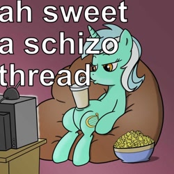 Size: 676x676 | Tagged: safe, artist:madmax, edit, imported from twibooru, lyra heartstrings, pony, unicorn, beanbag chair, drink, drinking, female, food, image, magic, mare, meme, needs more jpeg, popcorn, reaction image, schizophrenia, sitting, sitting lyra, soda, solo, telekinesis, text