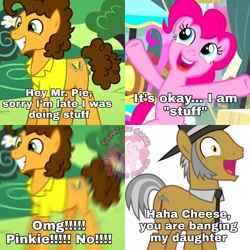 Size: 1280x1280 | Tagged: safe, artist:vectorizedunicorn, edit, edited screencap, imported from derpibooru, screencap, cheese sandwich, igneous rock pie, pinkie pie, earth pony, pony, pinkie pride, comic, dialogue, female, male, mare, meme, ponified meme, screencap comic, smiling, stallion, you are banging my daughter