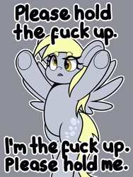 Size: 3014x4000 | Tagged: safe, artist:partylikeanartist, imported from derpibooru, derpy hooves, pegasus, pony, bipedal, cute, derpabetes, eye clipping through hair, eyebrows, eyebrows visible through hair, female, hold the fuck up, pun, simple background, solo, subversive kawaii, text, underhoof, upsies, vulgar