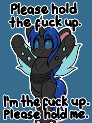 Size: 3014x4000 | Tagged: safe, artist:partylikeanartist, imported from derpibooru, oc, oc only, oc:swift dawn, changeling, pony, bipedal, blue background, blue changeling, changeling oc, changeling wings, commission, cute, eyebrows, hold the fuck up, horn, male, ocbetes, pun, simple background, solo, subversive kawaii, text, transparent wings, underhoof, upsies, vulgar, wings, ych result