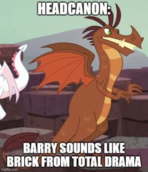 Size: 500x584 | Tagged: safe, edit, edited screencap, imported from derpibooru, screencap, barry, dragon, gauntlet of fire, brick mcarthur, caption, headcanon, image macro, meme, text, total drama