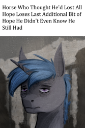 Size: 500x750 | Tagged: safe, artist:stray prey, imported from derpibooru, oc, oc:lucent, pony, unicorn, melancholy, meme, pensive, ponified, ponified meme, sad