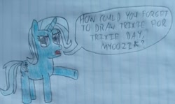 Size: 784x468 | Tagged: safe, artist:mr.myoozik, derpibooru exclusive, imported from derpibooru, trixie, unicorn, blue skin, breaking the fourth wall, complaining, female, hair, horn, lined paper, looking at you, mare, purple eyes, raised hoof, solo, speech bubble, standing, tail, talking, text, traditional art, trixie day