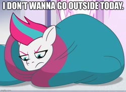 Size: 683x500 | Tagged: safe, edit, edited screencap, imported from derpibooru, screencap, zipp storm, pegasus, pony, spoiler:g5, spoiler:my little pony: tell your tale, spoiler:tyts01e41, a day in the life, blanket burrito, caption, female, frown, g5, grumpy, image macro, looking down, mare, mood, my little pony: tell your tale, relatable, solo, text, unamused, zipp storm is not amused