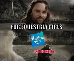 Size: 598x500 | Tagged: safe, imported from derpibooru, equestria girls, aragorn, hasbro, imgflip, lord of the rings, meme, meme template, photo, save equestria girls, text, transformers, transformers logo