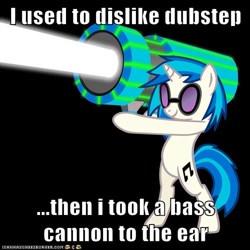 Size: 500x500 | Tagged: safe, artist:120percentcool, edit, imported from derpibooru, dj pon-3, vinyl scratch, pony, unicorn, arrow in the knee (meme), bass cannon, bipedal, black background, cannon, caption, dubstep, female, image macro, impact font, meme, simple background, solo, standing on two hooves, sunglasses, text