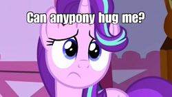 Size: 1080x607 | Tagged: safe, edit, edited screencap, imported from derpibooru, screencap, starlight glimmer, pony, unicorn, fame and misfortune, season 7, bronybait, concerned, cute, female, frown, glimmerbetes, hug request, impact font, looking at you, mare, sad, sadorable, solo, text
