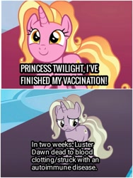Size: 1500x1999 | Tagged: safe, edit, edited screencap, imported from ponybooru, screencap, luster dawn, pony, unicorn, the last problem, anti-vaxxer propaganda, coronavirus, female, implied death, implied twilight sparkle, mare, op is a cuck, op is trying to start shit so badly that it's kinda funny, solo, this ended in death, this ended in pain, vaccination