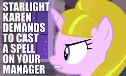 Size: 950x575 | Tagged: safe, edit, edited screencap, imported from derpibooru, screencap, starlight glimmer, pony, unicorn, season 5, the cutie map, alternate mane color, angry, caption, complaining, image macro, karen, meme, s5 starlight, solo, teeth, text, upset