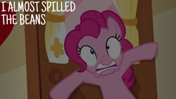 Size: 1280x720 | Tagged: safe, edit, edited screencap, editor:quoterific, imported from derpibooru, screencap, pinkie pie, earth pony, pony, season 5, the one where pinkie pie knows, female, mare, open mouth, pinpoint eyes, solo, sugarcube corner, text