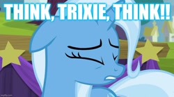 Size: 888x499 | Tagged: safe, edit, edited screencap, imported from derpibooru, screencap, trixie, caption, concentrating, focus, image macro, text