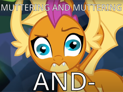 Size: 960x714 | Tagged: safe, edit, edited screencap, editor:wonderwolf51, imported from derpibooru, screencap, smolder, what lies beneath, caption, image macro, meme, muttering and muttering, solo, text