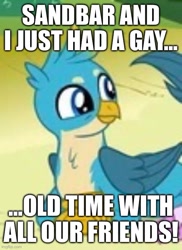 Size: 500x687 | Tagged: safe, edit, edited screencap, imported from derpibooru, screencap, gallus, silverstream, griffon, school daze, bait and switch, caption, cute, gallabetes, have a gay old time, image macro, imgflip, implied sandbar, lowres, male, male focus, smiling, solo focus, text