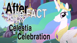 Size: 1280x720 | Tagged: safe, artist:mlp-silver-quill, imported from derpibooru, princess celestia, after the fact, after the fact:celestia celebration, canterlot, crown, jewelry, peytral, regalia, title card