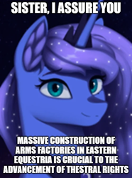 Size: 500x673 | Tagged: safe, artist:mrscroup, imported from derpibooru, princess luna, alicorn, equestria at war mod, bust, caption, crown, cute, image macro, jewelry, meme, peytral, regalia, solo, text, this will end in war