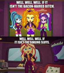 Size: 888x998 | Tagged: safe, edit, edited screencap, imported from derpibooru, screencap, adagio dazzle, aria blaze, sonata dusk, sunset shimmer, equestria girls, equestria girls series, sunset's backstage pass!, spoiler:eqg series (season 2), bacon hair, caption, image macro, meme, music festival outfit, text, the dazzlings, vulgar