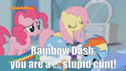 Size: 520x293 | Tagged: safe, edit, edited screencap, imported from derpibooru, screencap, fluttershy, pinkie pie, rainbow dash, tank, tanks for the memories, abuse, animated, caption, crying, dashabuse, flutterbitch, gif, image macro, insult, op is a duck, op is trying to start shit, out of character, sad, text, verbal abuse, vulgar