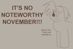 Size: 1248x842 | Tagged: safe, artist:notsafeforsanity, imported from derpibooru, screencap, blues, noteworthy, animation error, beige background, donny swineclop, doodle, monochrome, no noteworthy november, no nut november, simple background, text