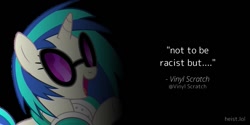 Size: 1000x500 | Tagged: safe, imported from derpibooru, dj pon-3, vinyl scratch, pony, unicorn, black background, female, glasses, headphones, horn, imminent racism, mare, meme, open mouth, quote, simple background, smiling, text, vinyl's glasses, vinyl's headphones, white text