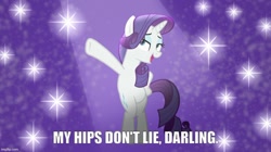 Size: 888x499 | Tagged: safe, imported from derpibooru, screencap, rarity, fake it 'til you make it, bipedal, caption, hips don't lie, hoof on hip, image macro, imgflip, lidded eyes, text