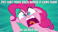 Size: 888x499 | Tagged: safe, imported from derpibooru, screencap, pinkie pie, pinkie pride, angry, caption, image macro, imgflip, monsters inc., movie reference, text